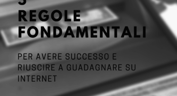 Come avere successo e fare soldi su Internet
