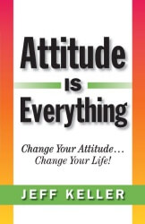 attitude is everything jeff keller